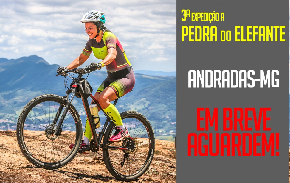 Bikers Rio pardo | Ciclo Aventura | 3º EXPEDIÇÃO A PEDRA DO ELEFANTE - ANDRADAS - MG
